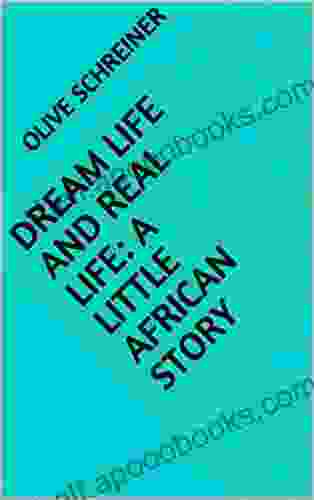 Dream Life And Real Life: A Little African Story