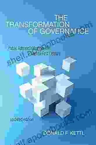 The Transformation of Governance: Public Administration for the Twenty First Century (Interpreting American Politics)