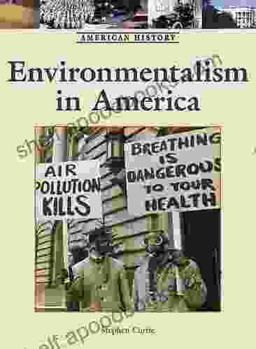 Environmentalism In America (American History)