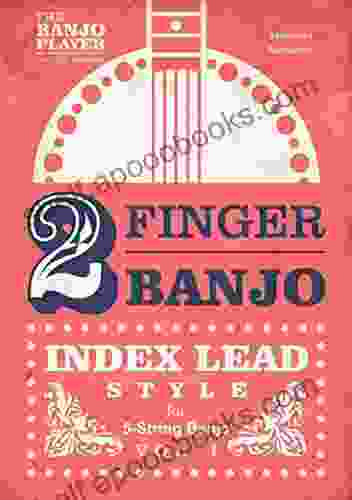 2 FINGER BANJO: INDEX LEAD STYLE