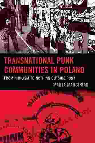 Transnational Punk Communities In Poland: From Nihilism To Nothing Outside Punk