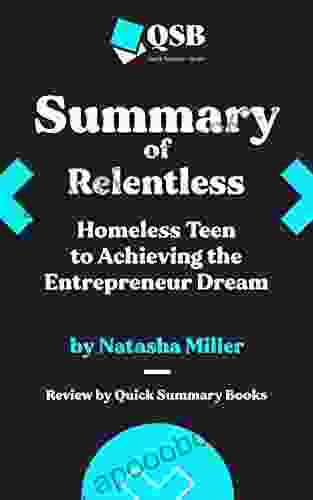 Summary Of Relentless: Homeless Teen To Achieving The Entrepreneur Dream By Natasha Miller: Review