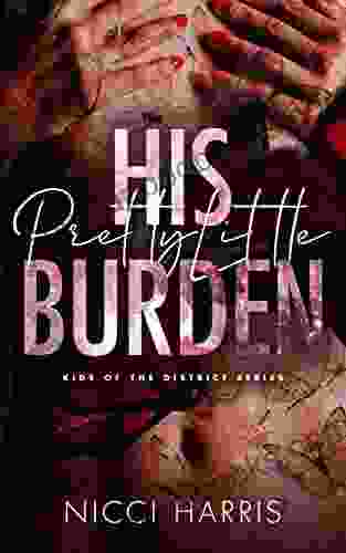 His Pretty Little Burden: An Age Gap Mafia Romance (Kids of The District 4)