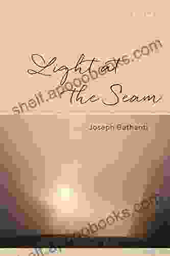 Light At The Seam: Poems