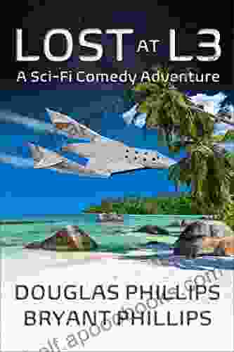 Lost At L3: A Sci Fi Comedy Adventure