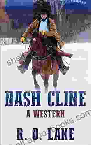 Nash Cline: A Western R O Lane