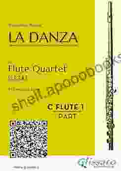 C Soprano Flute 1: La Danza By Rossini For Flute Quartet: Neapolitan Tarantella (La Danza For Flute Quartet)