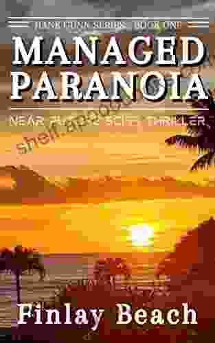 Managed Paranoia One: Near Future Sci Fi Thriller (Hank Gunn 1)