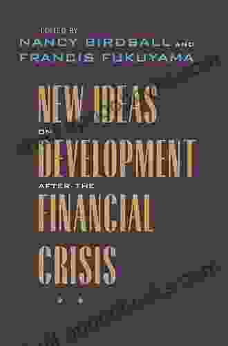 New Ideas On Development After The Financial Crisis (Forum On Constructive Capitalism)