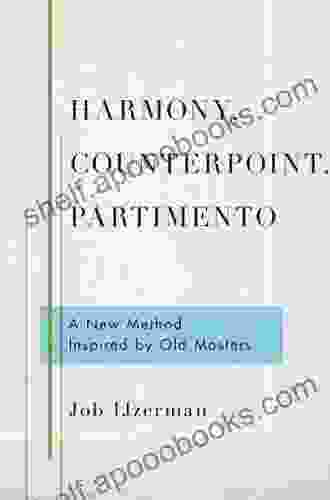 Harmony Counterpoint Partimento: A New Method Inspired By Old Masters