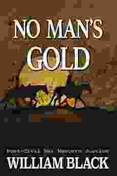 No Man s Gold (Post Civil War Western Justice)