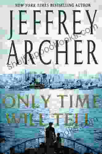 Only Time Will Tell (Clifton Chronicles 1)