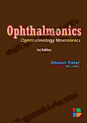 Ophthalmonics: Ophthalmology Mnemonics Maxime J Durand