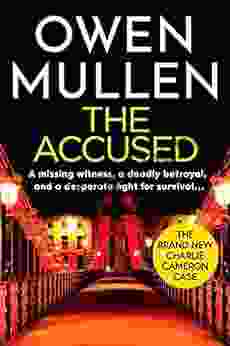 The Accused: A Page Turning New Crime Thriller From Author Owen Mullen (PI Charlie Cameron 4)