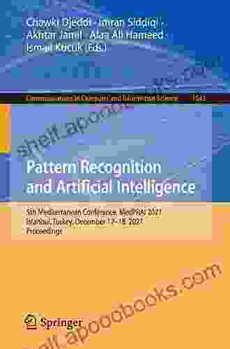 Pattern Recognition and Artificial Intelligence: 5th Mediterranean Conference MedPRAI 2024 Istanbul Turkey December 17 18 2024 Proceedings (Communications Computer and Information Science 1543)