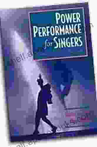 Power Performance For Singers: Transcending The Barriers