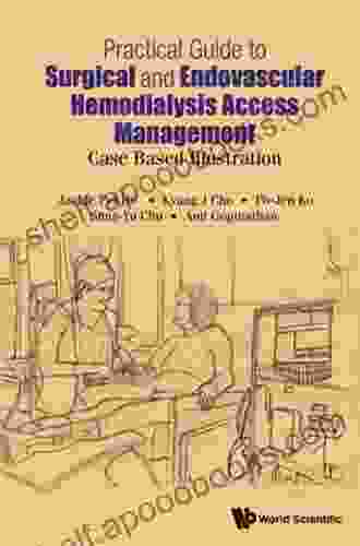 Practical Guide To Surgical And Endovascular Hemodialysis Access Management: Case Based Illustration