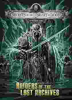 Raiders Of The Lost Archives (Secrets Of The Library Of Doom)