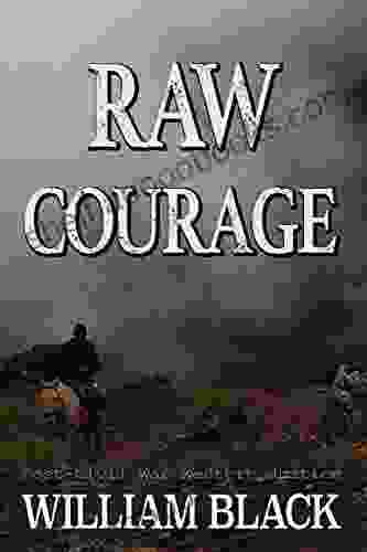 Raw Courage (Post Civil War Western Justice)