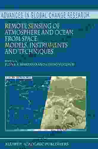 Remote Sensing of Atmosphere and Ocean from Space: Models Instruments and Techniques (Advances in Global Change Research 13)