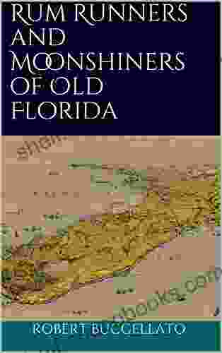 Rum Runners and Moonshiners of Old Florida