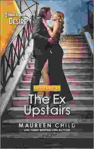 The Ex Upstairs: A Second Chance Romance (Dynasties: The Carey Center 1)