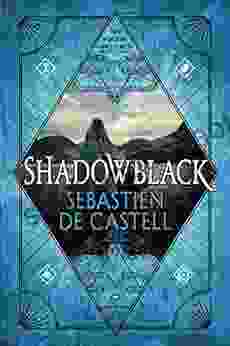 Shadowblack (Spellslinger 2) Sebastien de Castell