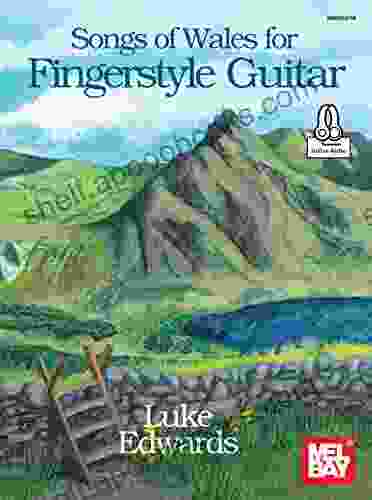 Songs Of Wales For Fingerstyle Guitar