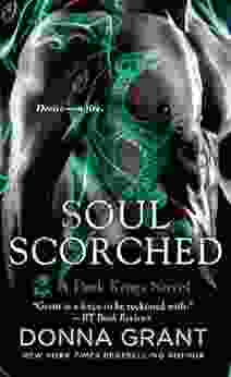 Soul Scorched: A Dark Kings Novel