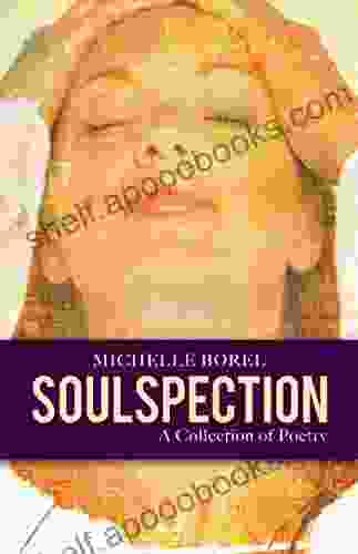 Soulspection: A Collection Of Poetry