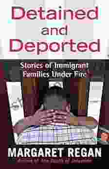 Detained and Deported: Stories of Immigrant Families Under Fire