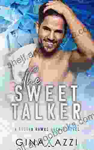 The Sweet Talker: A Surprise Baby Hockey Romance (Boston Hawks Hockey)