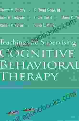 Teaching And Supervising Cognitive Behavioral Therapy