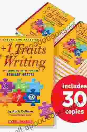 6 + 1 Traits Of Writing: The Complete Guide For The Primary Grades (6+1 Traits Of Writing)