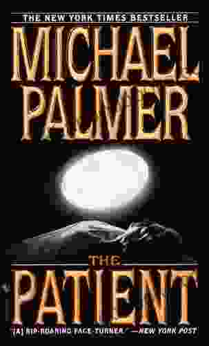 The Patient: A Novel Michael Palmer