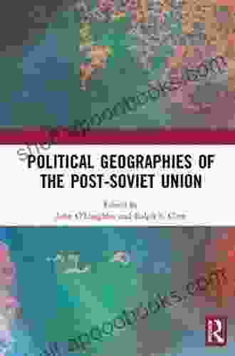 Political Geographies of the Post Soviet Union