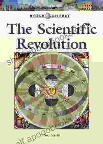 The Scientific Revolution (World History Series)