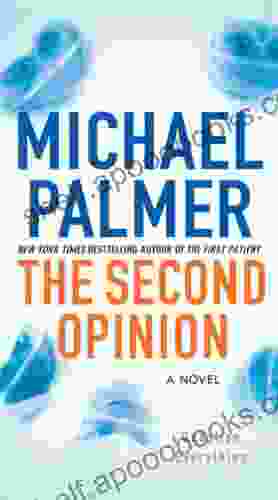 The Second Opinion: A Novel