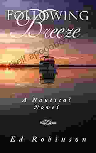 Following Breeze: A Trawler Trash Novel (Meade Breeze Adventure 2)