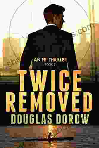 Twice Removed: An FBI Thriller (Book 2)