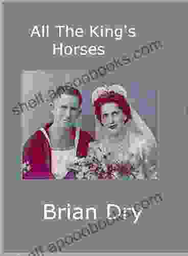 All The King S Horses Donna Michelle St Bernard