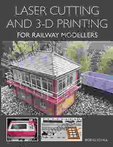 Laser Cutting And 3 D Printing For Railway Modellers