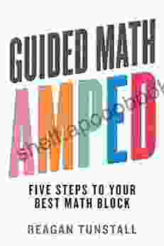 Guided Math AMPED Reagan Tunstall