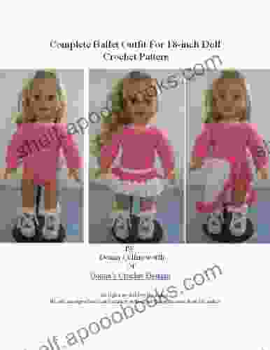 Complete Ballet Outfit For 18 Inch Doll Crochet Pattern