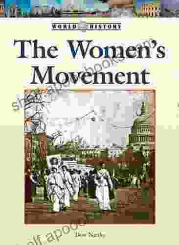 The Women S Movement (World History Series)