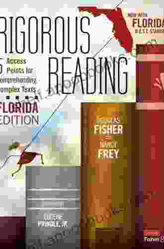 Rigorous Reading Florida Edition: 5 Access Points For Comprehending Complex Texts (Corwin Literacy)