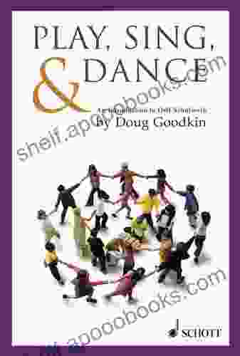 Play Sing Dance: An Introduction To Orff Schulwerk (LIVRE SUR LA MU)