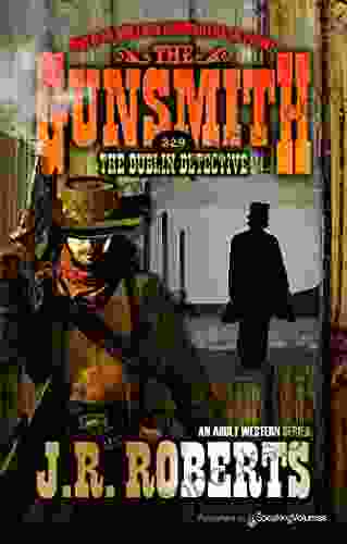 The Dublin Detective (The Gunsmith 329)