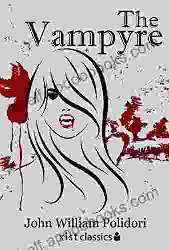 The Vampyre (Xist Classics) John William Polidori