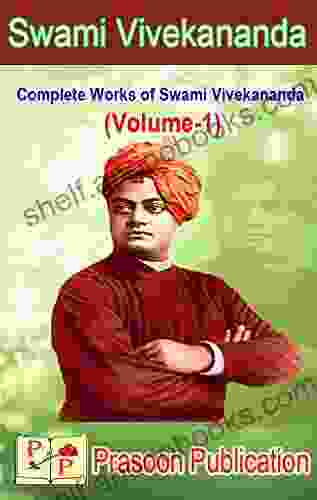 Complete Works of Swami Vivekananda (VOLUME 1)